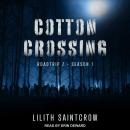 Cotton Crossing, Lilith Saintcrow