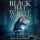 Black Hat, White Witch Audiobook