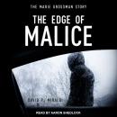 Edge of Malice: The Marie Grossman Story, David P. Miraldi