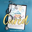 Cured: A Doctor's Journey from Panic to Peace