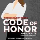 Code of Honor: A Fun and Flirty Romantic Suspense Audiobook
