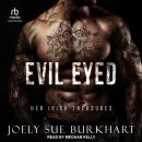 Evil Eyed Audiobook
