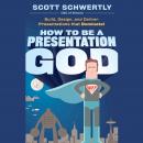 How to be a Presentation God: Build, Design, and Deliver Presentations that Dominate Audiobook