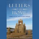 Letters from Home: A Wake-up Call for Success and Wealth Audiobook