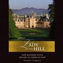 Lady on the Hill: How Biltmore Estate Became an American Icon, The Biltmore Company, Howard E. Covington