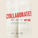 Collaborate: The Art of We Audiobook