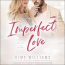 Imperfect Love Audiobook