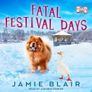 Fatal Festival Days: A Dog Days Mystery Audiobook