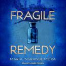 Fragile Remedy Audiobook