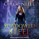 Shadowed Steel, Chloe Neill