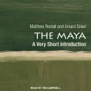 The Maya: A Very Short Introduction Audiobook