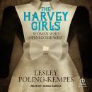 The Harvey Girls: Women Who Opened the West Audiobook