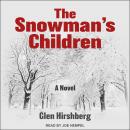 The Snowman's Children: A Novel Audiobook