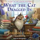 What the Cat Dragged In Audiobook