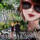 Gettin' Witched, Dakota Cassidy