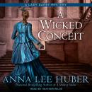 Wicked Conceit, Anna Lee Huber