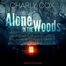 Alone in the Woods, Charly Cox