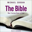 The Bible: What Everyone Needs to Know Audiobook