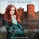 A Loyal Heart Audiobook
