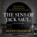 The Sins of Jack Saul (Second Edition): The True Story of Dublin Jack and The Cleveland Street Scand Audiobook
