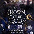 A Crown of the Gods Audiobook