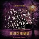 Pickwick Murders, Heather Redmond