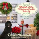 Murder at the Christmas Cookie Bakeoff Audiobook