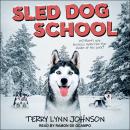 Sled Dog School Audiobook