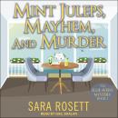 Mint Juleps, Mayhem, and Murder Audiobook