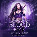 A Crown of Blood and Bone Audiobook
