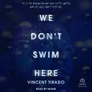 We Don't Swim Here Audiobook