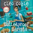 Bulletproof Barista Audiobook