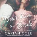 Don't Kiss the Bride Audiobook