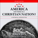 Was America Founded as a Christian Nation? Revised Edition Audiobook