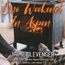 One Weekend in Aspen Audiobook