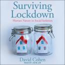 Surviving Lockdown: Human Nature in Social Isolation Audiobook