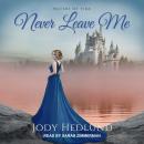 Never Leave Me Audiobook
