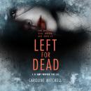 Left For Dead Audiobook