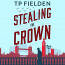 Stealing the Crown Audiobook