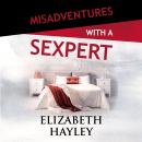 Misadventures with a Sexpert Audiobook