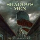 In the Shadows of Men Audiobook