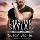 Trusting Skylar Audiobook