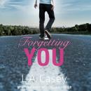 Forgetting You Audiobook