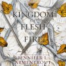 Kingdom of Flesh and Fire: A Blood and Ash Novel, Jennifer L. Armentrout