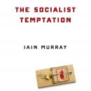 The Socialist Temptation Audiobook
