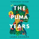 The Puma Years: A Memoir Audiobook