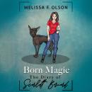 Born Magic: The Diary of Scarlett Bernard Audiobook