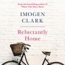 Reluctantly Home Audiobook