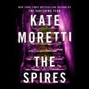 The Spires: A Thriller Audiobook