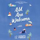 All Are Welcome: A Novel